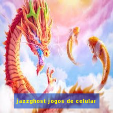 jazzghost jogos de celular